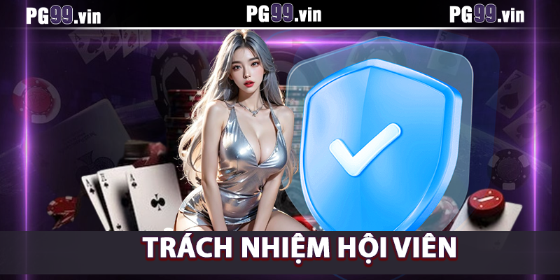 Trách nhiệm của mỗi hội viên trong chính sách bảo mật