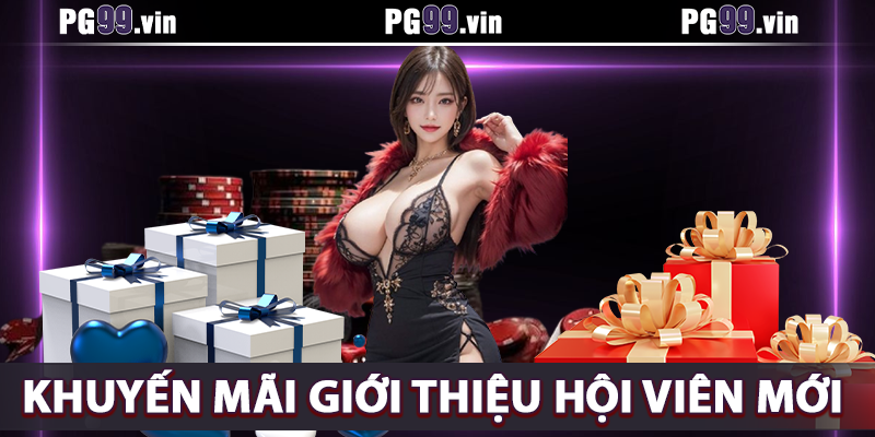 Khuyến mãi giới thiệu người chơi mới cho PG99