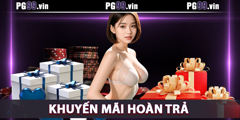 Khuyến mãi hoàn trả cực cao