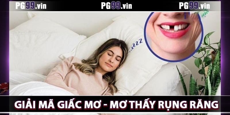 mơ thấy rụng răng